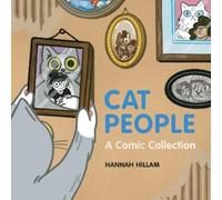 Hannah Hillam Cat People: A Cat's Guide To Caring For Your Hu (Copertina rigida)