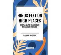 Hannah Hurnard Hinds Feet on High Places Complete and Unabrid (Copertina rigida)