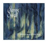 Hannah James & Toby Kuhn Sleeping Spirals (CD) Album Digipak
