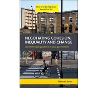 Hannah Jones Negotiating Cohesion, Inequality and Change (Tascabile)