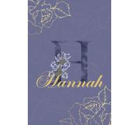 Hannah Journal: Monogram H Personalized Floral Notebook for Women Decorative Purple and Gold Monogram Journal, Cute Aesthetic Notebook, Personalized Diary and Birthday Gift for Women Named Hannah