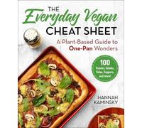 Hannah Kaminsky The Everyday Vegan Cheat Sheet (Copertina rigida)