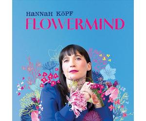 Hannah KĂśpf - Hannah KĂśpf: Flowermind