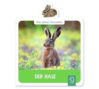 Hannah Kastenhuber Der Hase: Mein kleines Tier-Lexikon (Copertina rigida)