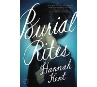 Hannah Kent Burial Rites (Copertina rigida)