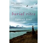 Hannah Kent Burial Rites (Tascabile)