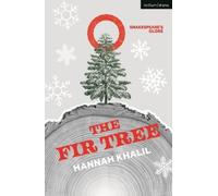 Hannah Khalil The Fir Tree (Tascabile) Plays for Young People