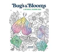 Hannah Konetzki Bugs & Blooms: A Botanical Coloring Book (Tascabile)