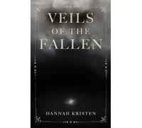 Hannah Kristen Veils of the Fallen (Copertina rigida)