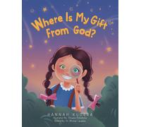 Hannah Kucera Where Is My Gift From God? (Tascabile)