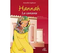 Hannah. La cantante. Ediz. illustrata