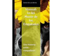 Hannah la del Monte de los Empalados: Una historia entre compañeros
