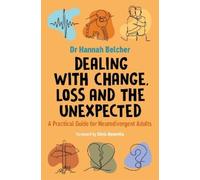 Hannah Louise Belcher Dealing with Change, Loss and the Unexpected (Tascabile)