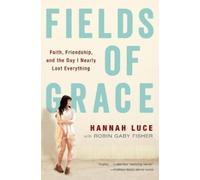 Hannah Luce Fields of Grace (Tascabile)