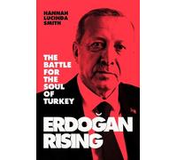 Hannah Lucinda Smith Erdogan Rising (Copertina rigida)