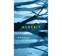 Hannah Lühmann Auszeit: Roman (Copertina rigida)