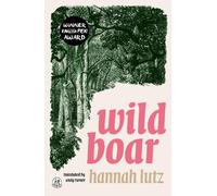 Hannah Lutz Wild Boar (Tascabile) Emma Press Novels