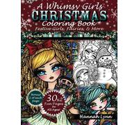 Hannah Lynn A Whimsy Girls Christmas Coloring Book (Tascabile)