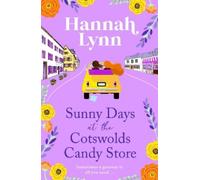 Hannah Lynn Sunny Days at the Cotswolds Candy Store (Tascabile)