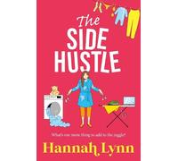 Hannah Lynn The Side Hustle (Copertina rigida)