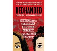 Hannah Maguire Suruthi Bala Redhanded (Copertina rigida)