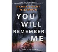 Hannah Mary McKinnon You Will Remember Me (Tascabile)