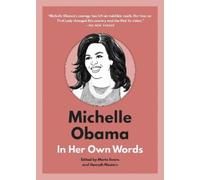 Hannah Masters Michelle Obama: In Her Own Words (Copertina rigida)