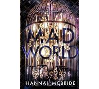 Hannah McBride Mad World (Tascabile) Mad World