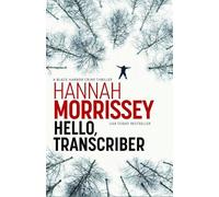 Hannah Morrissey Hello, Transcriber (Tascabile) Black Harbor