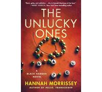 Hannah Morrissey The Unlucky Ones (Copertina rigida)