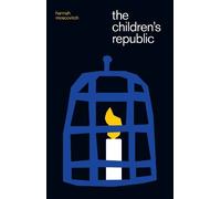 Hannah Moscovitch The Children's Republic (Tascabile)