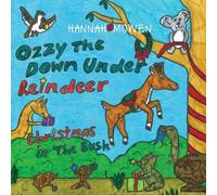 Hannah Mowen Ozzy the Down Under Reindeer (Tascabile)