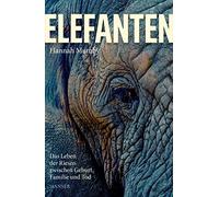 Hannah Mumby He Elefanten: Das Leben der Riesen zwischen Gebu (Copertina rigida)