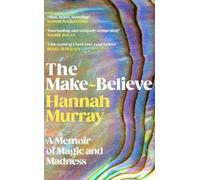 Hannah Murray The Make-Believe (Copertina rigida)
