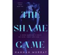 Hannah Murray The Shame Game (Tascabile) Perfect Taboo
