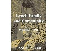 Hannah Naveh Israeli Family and Community (Copertina rigida)