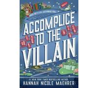 Hannah Nicole Maehrer Accomplice to the Villain (Copertina rigida)