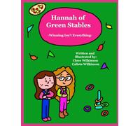 Hannah of Green Stables #13: -Winning Isn't Everything-