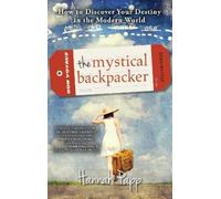 Hannah Papp The Mystical Backpacker (Tascabile)
