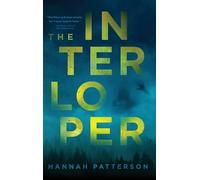 Hannah Patterson The Interloper (Copertina rigida)