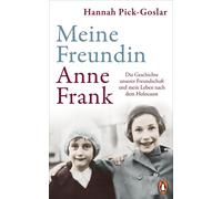 Hannah Pick-Gos Meine Freundin Anne Frank: Die Geschichte uns (Copertina rigida)