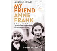 Hannah Pick-Goslar My Friend Anne Frank (Tascabile)