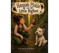 Hannah Pickle and Little Bigfoot