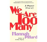 Hannah Pittard We Are Too Many (Copertina rigida)