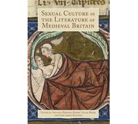 Hannah Priest Sexual Culture in the Literature of Medieval Britain (Tascabile)