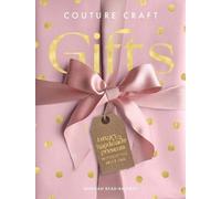 Hannah Read-Baldrey Couture Craft Gifts (Copertina rigida)