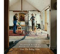 Hannah Read & Michael Starkey - Cross The Rolling Water (LP)