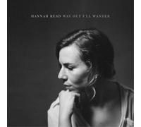 Hannah Read Way Out I'll Wander (Vinyl LP) 12" Album