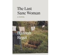Hannah Regel The Last Sane Woman (Tascabile) Verso Fiction
