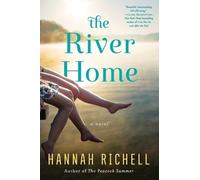 Hannah Richell The River Home (Tascabile)